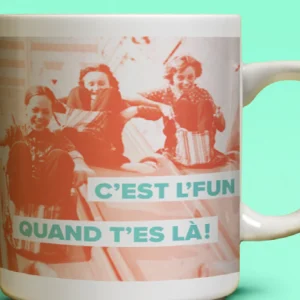OUI MANON Tasse - C'est l'fun quand t'es la